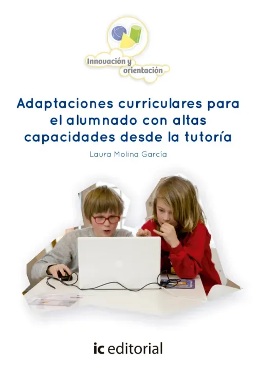 Adaptaciones curriculares para el alumnado con altas capacidades desde la tutoria