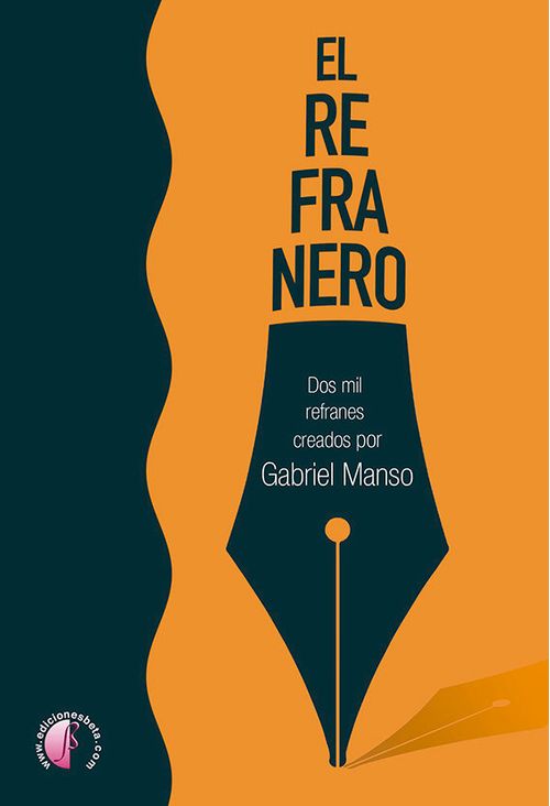 EL REFRANERO DOS MIL REFRANES CREADOS POR GABRIEL MANSO