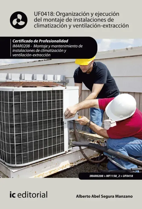 Organizacion y ejecucion del montaje de instalaciones de climatizacion y ventilacion-extraccion IMAR