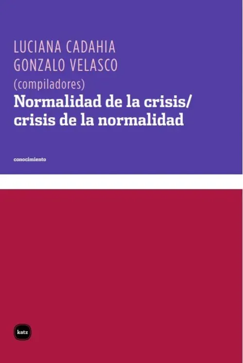 Normalidad de la crisiscrisis de la normalidad