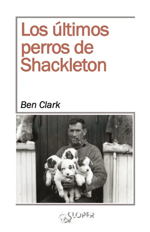 Los ultimos perros de Shackleton