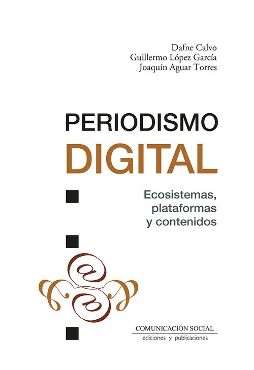 Periodismo digital Ecosistemas plataformas y contenidos