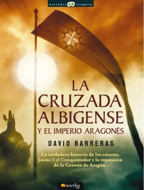 La cruzada Albigense y el Imperio Aragones