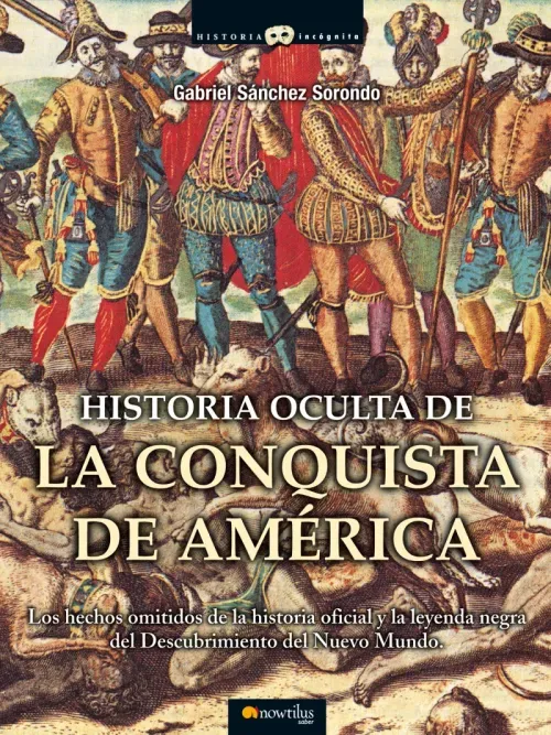Historia oculta de la conquista de America