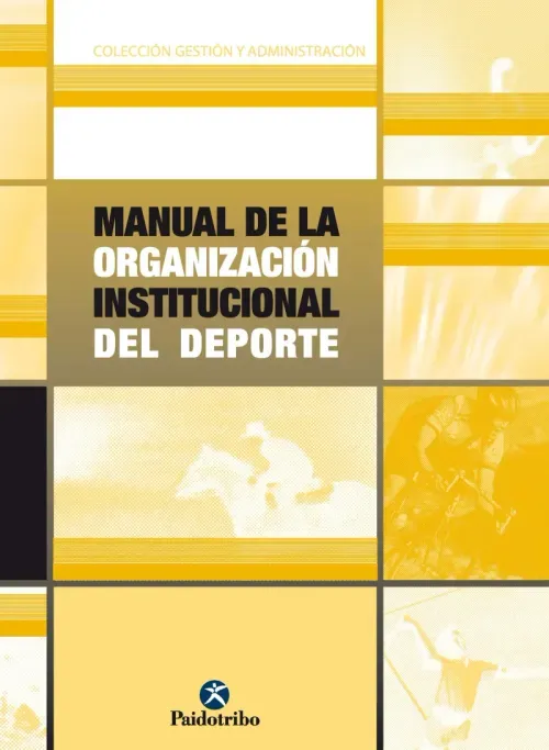 Manual de la organizacion institucional del deporte