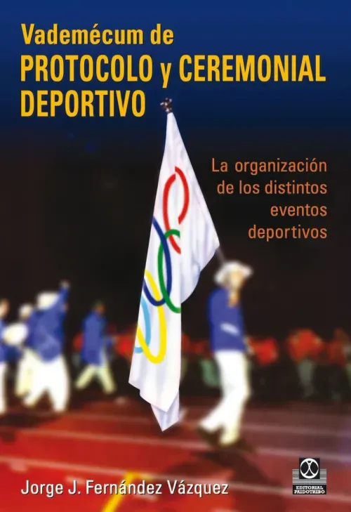 Vademecum de protocolo y ceremonial deportivo