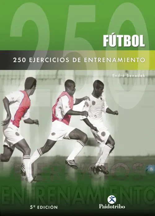 Doscientos 50 ejercicios de entrenamiento Futbol