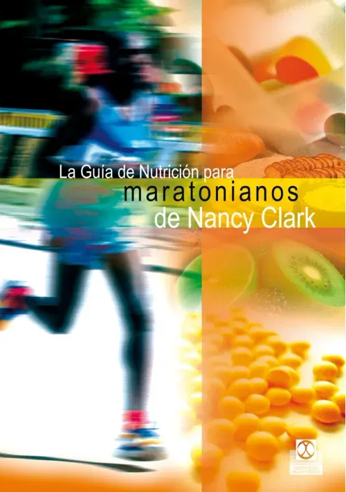La guia de nutricion para maratonianos de Nancy Clark