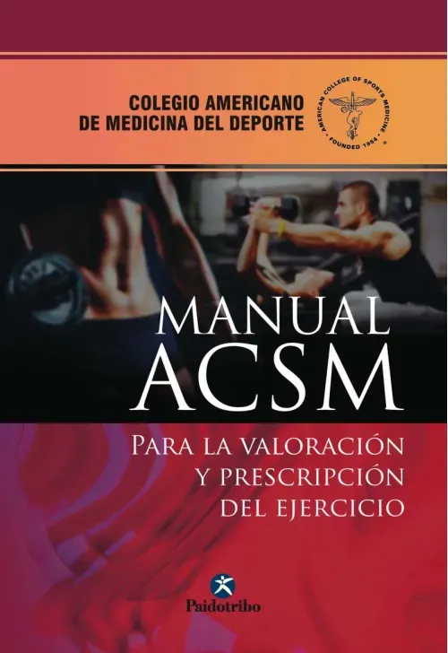 Manual ACSM para la valoracion y prescripcion del ejercicio