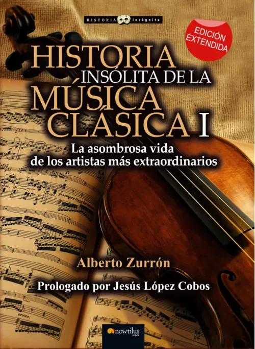 Historia insolita de la musica clasica I