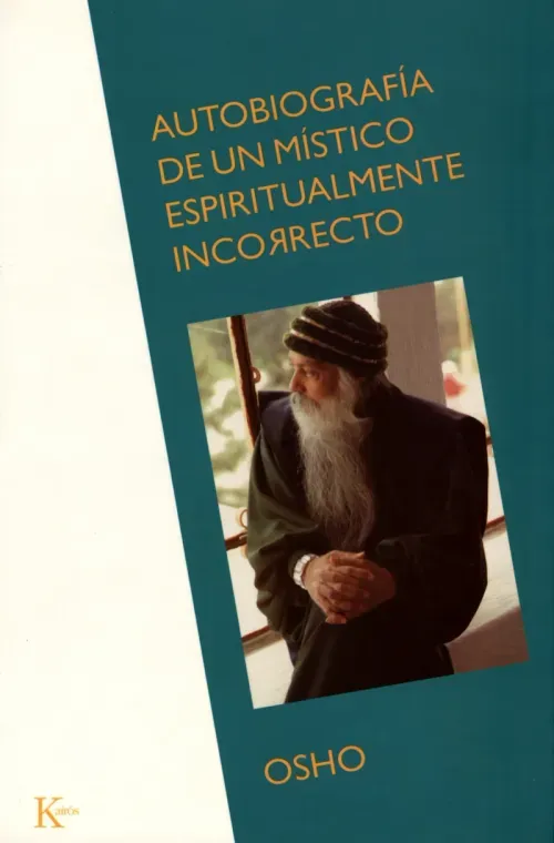 Autobiografia de un mistico espiritualmente incorrecto