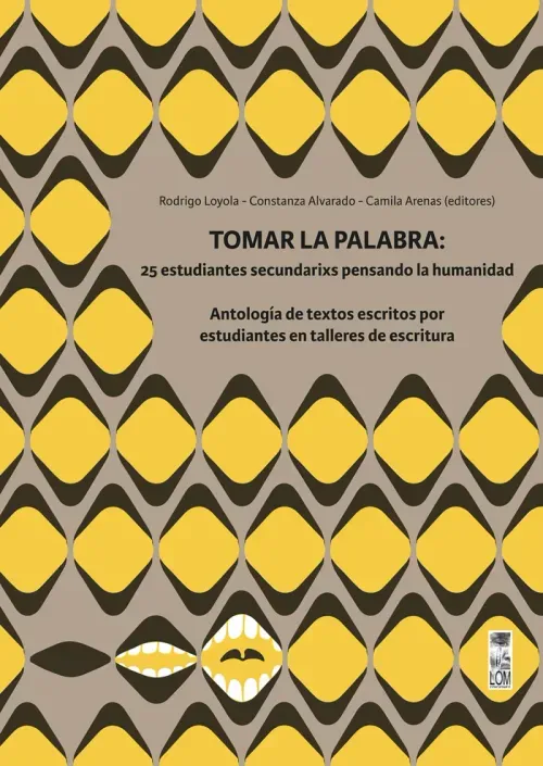 Tomar la palabra 25 estudiantes secundarixs pensando la humanidad