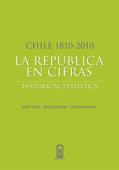 Chile 1810-2010 La Republica en cifras