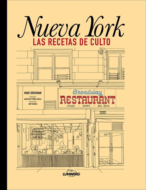 NUEVA YORK LAS RECETAS DE CULTO TAPA BLANDA