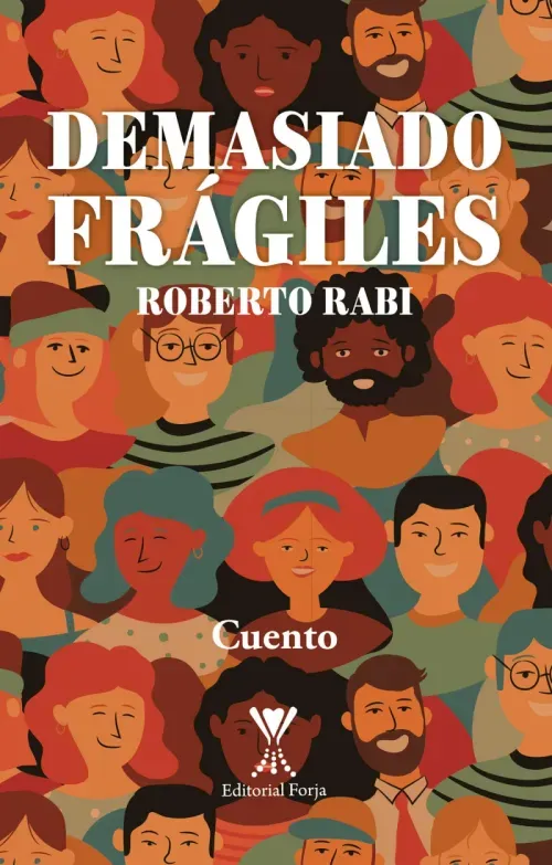 Demasiado fragiles
