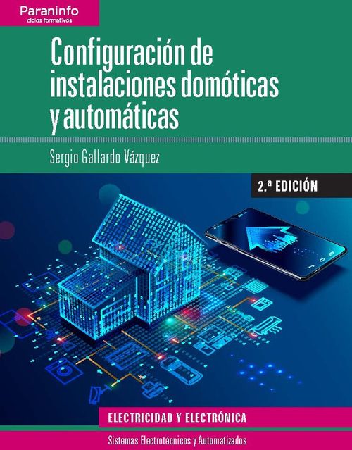 Configuracion de instalaciones domoticas y automaticas 2ª edicion 2019