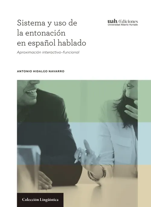 Sistema y uso de la entonacion en espanol hablado