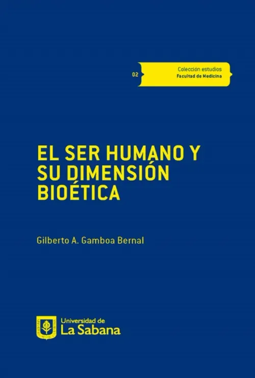 El ser humano y su dimension bioetica