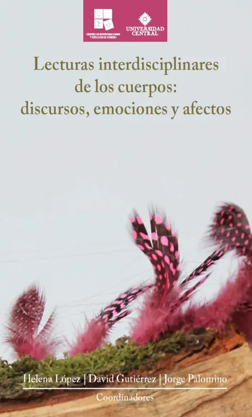 Lecturas interdisciplinares de los cuerpos discursos emociones y afectos