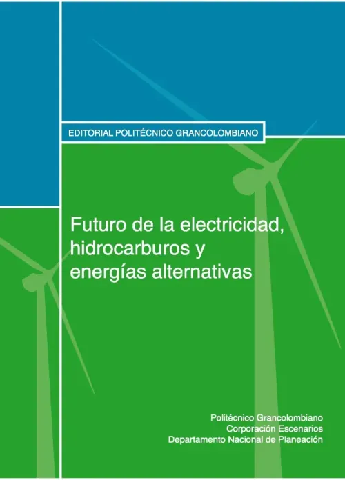 Futuro de la electricidad hidrocarburos y energias alternativas