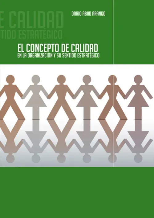 El concepto de calidad en la organizacion y su sentido estrategico