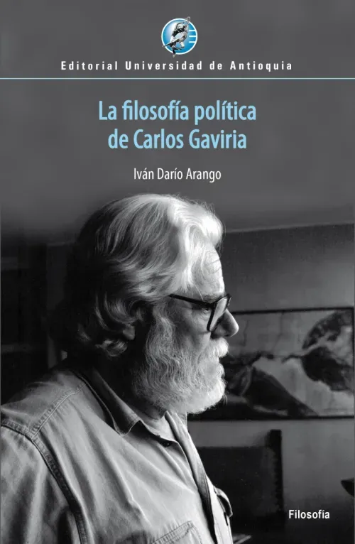 La filosofia politica de Carlos Gaviria