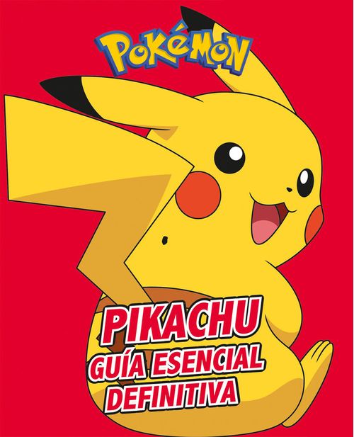 Pikachu Guia esencial definitiva Coleccion Pokemon