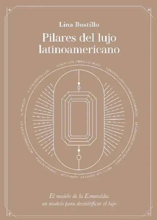 Pilares del lujo latinoamericano