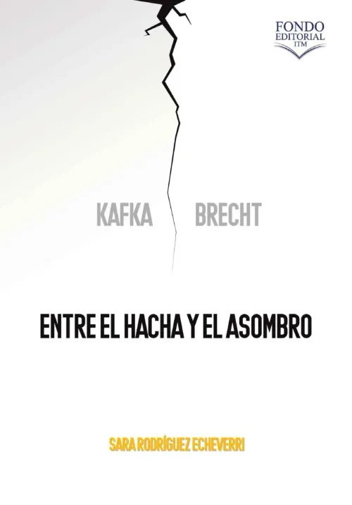 Kafka y Brecht entre el hacha y el asombro