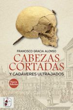 bw-cabezas-cortadas-y-cadaacuteveres-ultrajados-desperta-ferro-ediciones-9788412207972