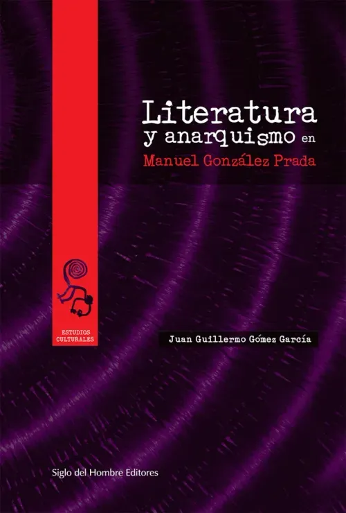 Literatura y anarquismo en Manuel Gonzalez Prada