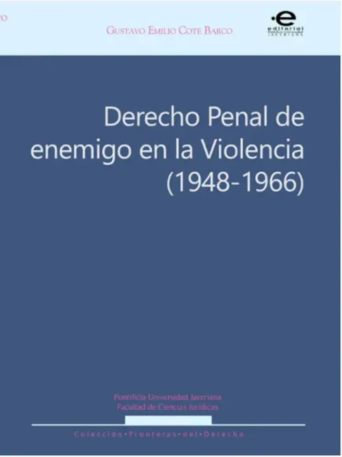 Derecho penal de enemigo en la Violencia 1948-1966
