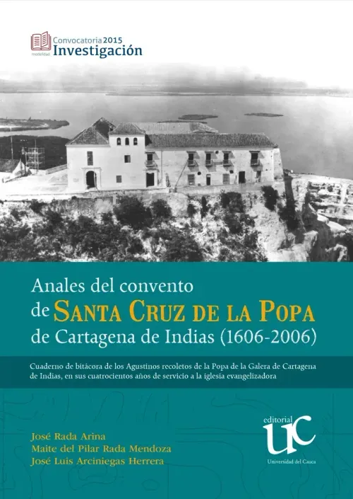 Anales del convento de Santa Cruz de la Popa de Cartagena de Indias 1606-2006