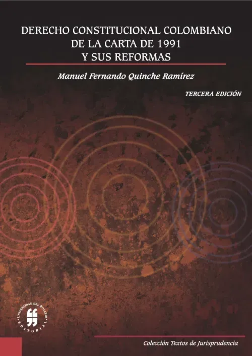 Derecho constitucional colombiano De la carta de 1991 y sus reformas