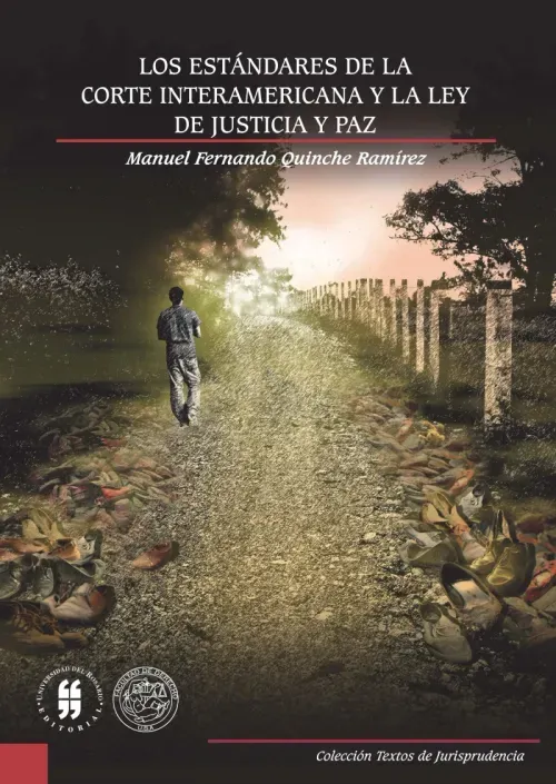 Los estandares de la corte interamericana y la ley de justicia y paz