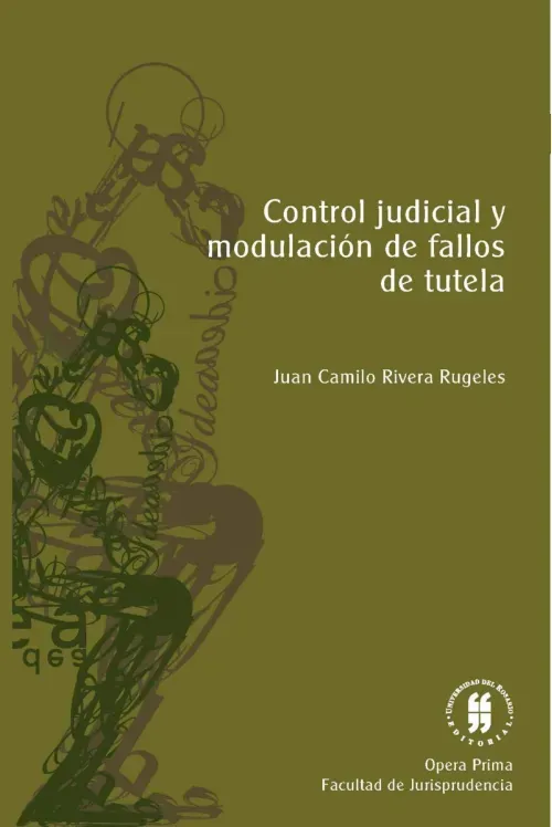 Control judicial y modulacion de fallos de tutela
