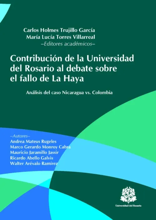 Contribucion de la Universidad del Rosario al debate sobre el fallo de La Haya analisis del caso Nic