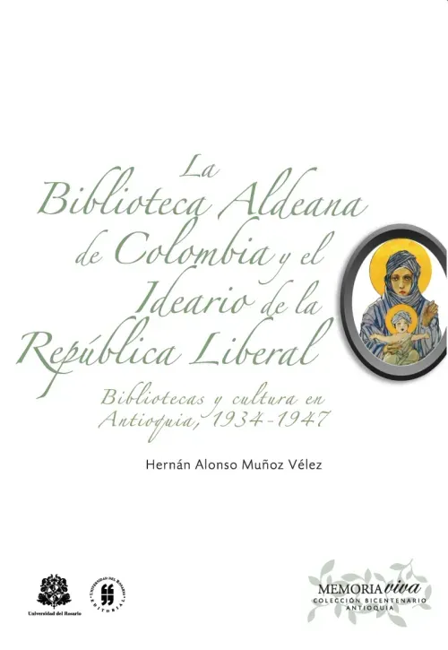 La Biblioteca Aldeana de Colombia y el ideario de la Republica Liberal
