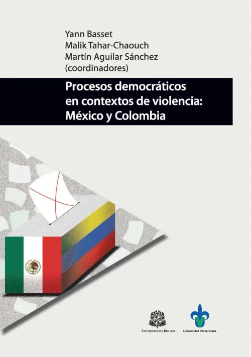 Procesos democraticos en contextos de violencia Mexico y Colombia