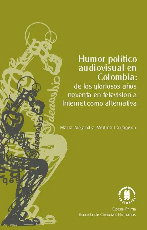 Humor politico audiovisual en Colombia de los gloriosos anos noventa en television a Internet como a