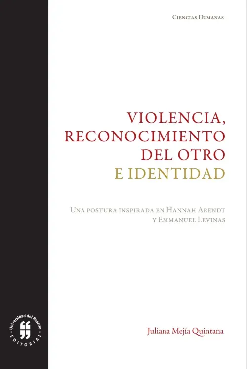 Violencia reconocimiento del otro e identidad