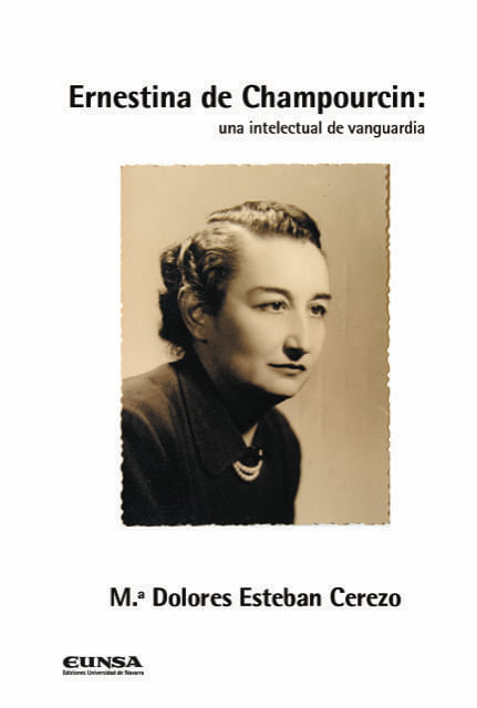 ERNESTINA DE CHAMPOURCIN UNA INTELECTUAL DE VANGUARDIA