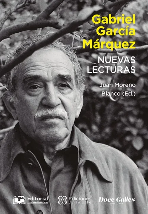 Gabriel Garcia Marquez Nuevas lecturas