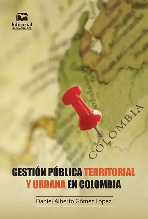 Gestion publica territorial y urbana en Colombia