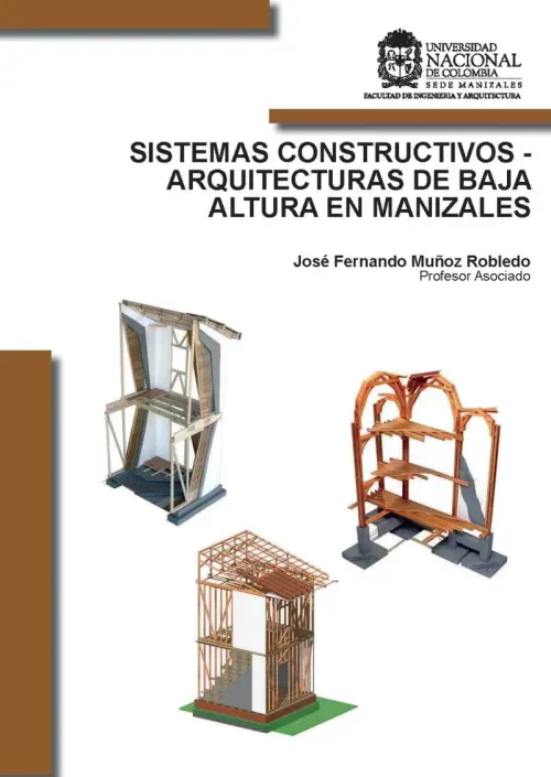 Sistemas constructivos - arquitecturas de baja  altura en Manizales