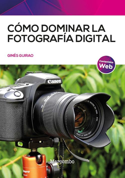 COMO DOMINAR LA FOTOGRAFIA DIGITAL