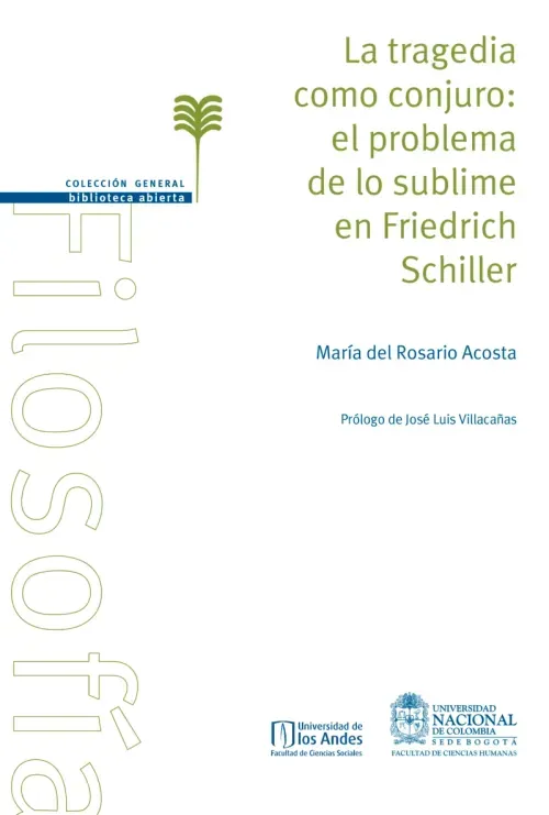 La tragedia como conjuro el problema de lo sublime en Friedrich Schiller