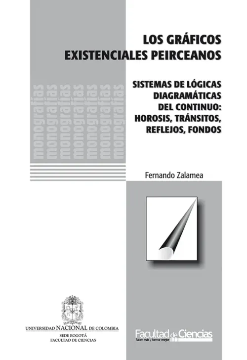 Los graficos existenciales peirceanos Sistemas de logicas diagramaticas de continuo hirosis transito