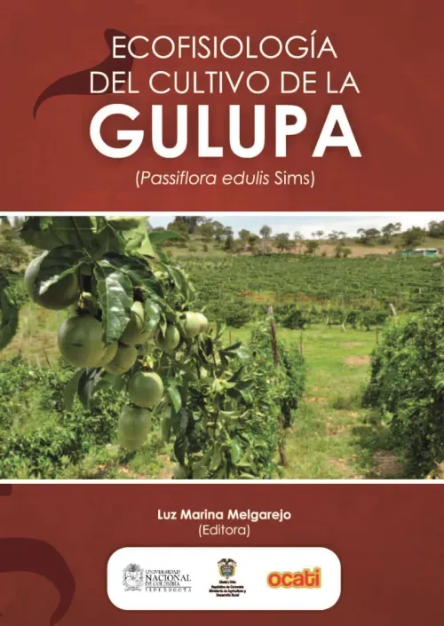 Ecofisiologia del cultivo de la gulupa Passiflora edulis Sims