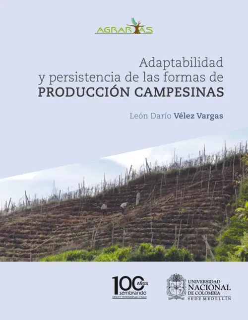 Adaptabilidad y persistencia de las formas de produccion campesinas